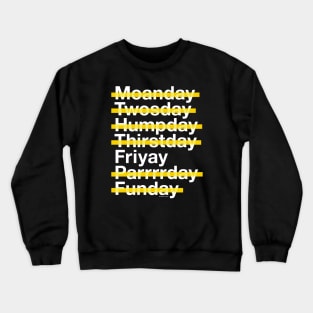 Friyay Is My Favorite Day Crewneck Sweatshirt